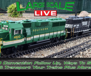 BTO Convention Follow Up, Ways To Store/Transport Your Trains “Large Scale Live”
