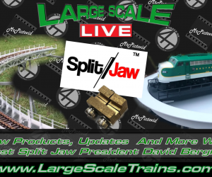 New Products, Updates  And More With Guest Split Jaw President David Bergmann, “Large Scale Live”