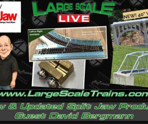 New & Updated Split Jaw Products Guest David Bergmann “Large Scale Live”